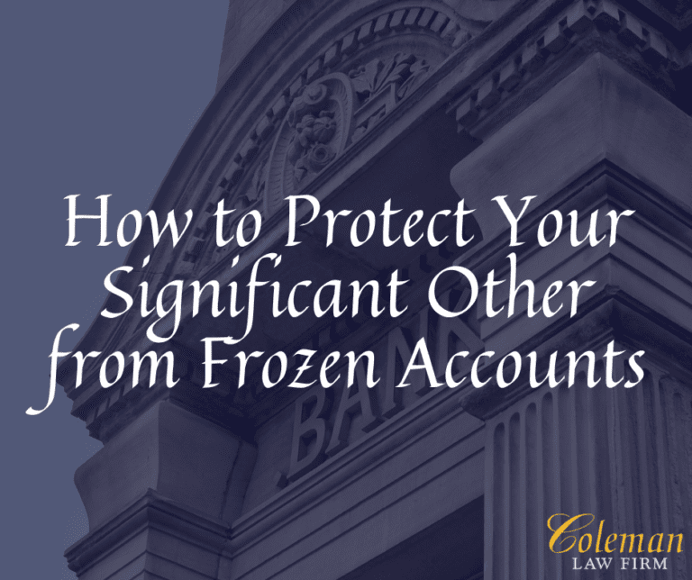 How to Protect Your Significant Other from Frozen Accounts Coleman