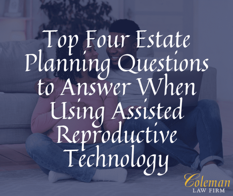 Top Four Estate Planning Questions to Answer When Using Assisted